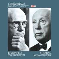 Braunfels: Streichquintett, Strauss: Metamorphosen